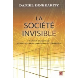 La société invisible, de Daniel Innerarity : Sommaire