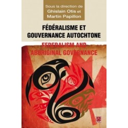 Fédéralisme et gouvernance autochtone, (ss. dir.) Ghislain Otis et Martin Papillon : Chapitre 2