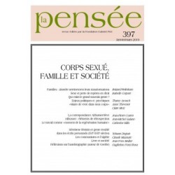 Revue La Pensée, n° 397 : Corps sexué, famille et société : Sommaire